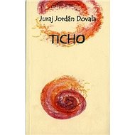 Ticho - Juraj Jordán Dovala