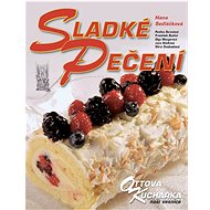 Sladké pečení Ottova kuchařka naší vesnice - Hana Sedláčková