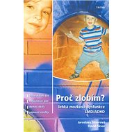 Proč zlobím: Lehká mozková dysfunkce - Jaroslava Škvorová