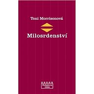Milosrdenství - Toni Morrisonová