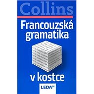 Francouzská gramatika v kostce - Ben Collins