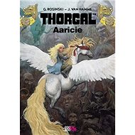 Thorgal Aaricie - Jean Van Hamme; Grzegorz Rosiński