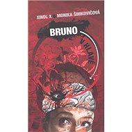 Bruno v hlavě - Xindl X; Monika Šimkovičová