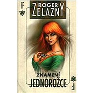 Znamení jednorožce: Amber 3 - Roger Zelazny
