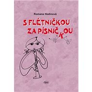 S flétničkou za písničkou - Romana Hodinová