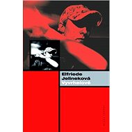 Vyvrhelové - Elfriede Jelineková