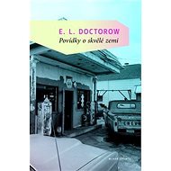 Povídky o skvělé zemi - E.L. Doctorow
