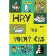 Hry na voľný čas - kolektív autorov