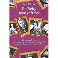 Příběhy učených žen - Ivo Kraus