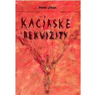 Kacírske rekvizity - Pavel Urban