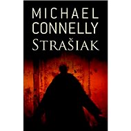 Strašiak - Michael Connelly