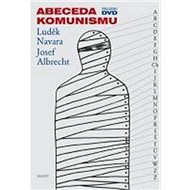 Abeceda komunismu - Luděk Navara; Josef Albrecht