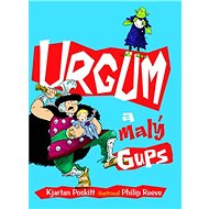 Urgum a malý Gups - Kjartan Poskitt