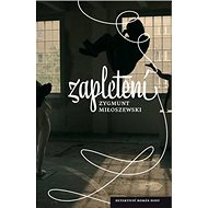 Zapletení - Zygmunt Miloszewski