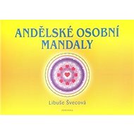 Andělské osobní mandaly - Libuše Švecová