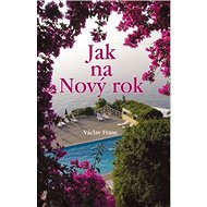 Jak na Nový rok - Václav Franc