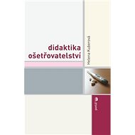 Didaktika ošetřovatelství - Helena Kuberová