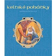 Keltské pohádky - Renáta Fučíková