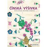 Čínská výšivka - Helena Heroldová