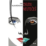 Osudu neutečeš - Iva Hlaváčková