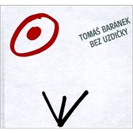 Bez uzdičky - Tomáš Baránek