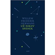 Už nikdy spánek - Willem F. Hermans
