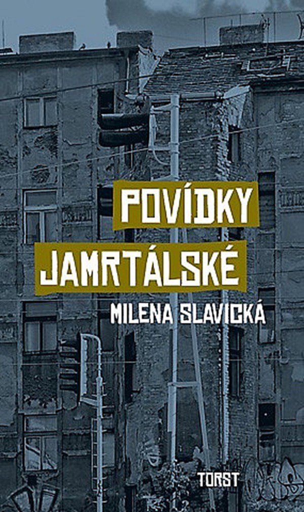 Povídky jamrtálské - Milena Slavická