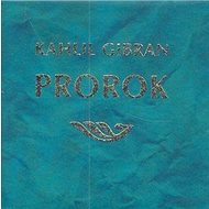 Prorok - Kahlil Gibran