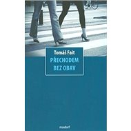Přechodem bez obav - Tomáš Fait