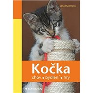 Kočka: chov, bydlení, hry - Lena Hüsemann