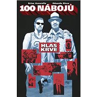 100 nábojů: Hlas krve - Brian Azzarello; Eduardo Risso