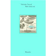 Moře láska má - Vítězslav Nezval