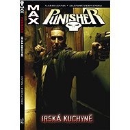 Punisher Max Irská kuchyně: 2 - Garth Ennis; Leonardo Fernandez