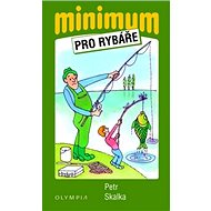 Minimum pro rybáře - Petr Skalka