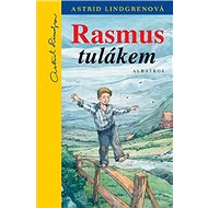 Rasmus tulákem - Astrid Lindgrenová; Lubomír Anlauf