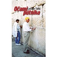 Očami pútnika - Ladislav Ťažký