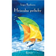 Hviezdne príbehy - Sergio Bambarén