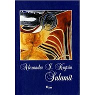 Sulamit - Alexander Ivanovič Kuprin