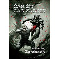 Čas žít, čas zabíjet - 
