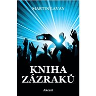 Kniha zázraků - Martin Lavay