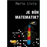 Je Bůh matematik? - Mario Livio