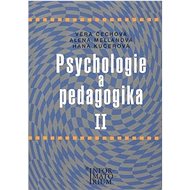 Psychologie a pedagogika II - Věra Čechová