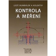 Kontrola a měření: Pro SPŠ strojní - Leoš Bumbálek