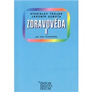 Zdravověda I: Pro 1 ročník UO Kosmetika - 