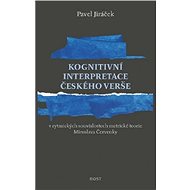 Kognitivní interpretace českého verše - Pavel Jiráček