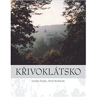 Křivoklátsko - Luděk Švorc; Petr Petříček