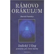 Rámovo orákulum - David Frawley