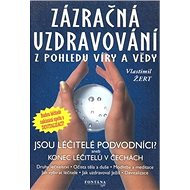 Zázračná uzdravování - Vlastimil Žert