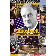 Roosevelt: čtyřikrát prezidentem USA - Ivan Brož