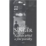 Kafkův přítel a jiné povídky - 